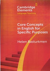 cambridge elements core concepts in english for specific purposes ( کمبریج المنت کور کانسپت این اینگلیش فور پرپسس )