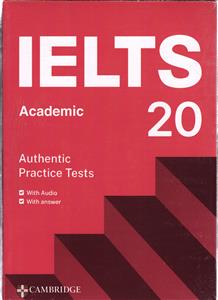 cambridge ielts 20 academic ( کمبریج آیلتس 20 آکادمیک )