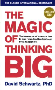 the magic of thinking big (جادوی فکر بزرگ)