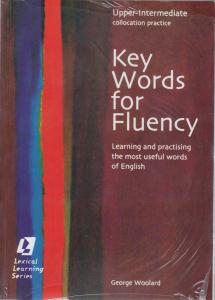 کی ورردز فور فلوئنسی (آپر اینترمدیت)key words for fluency upper intermediate