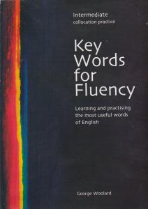 کی وردز فور فلوئنسی(اینترمدیت)key words for fluency intermediate