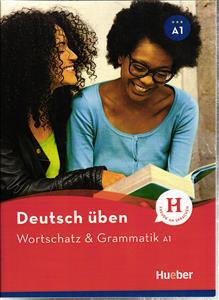 wortschatz&grammatika a1 DEUtsh uben ( ورتزشاتز اند گراماتیک a1) هابر