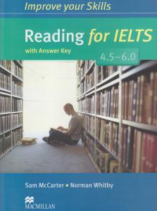 improve your skills reading for ielts 4.5 - 6.0 ( ایمپرو یور اسکیل ریدینگ فور آیلتس باند 6.0 - 4.5 )