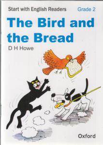 the bird and the bread grade2 داستان انگلیسی پرنده و نان (گرید گرد2) انگلیش ریدرز (د برد اند برید)