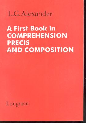 a first book in comprehension precis and composition ا فرست بوک این کامپر هنشن پریس اند کامپوزیشن