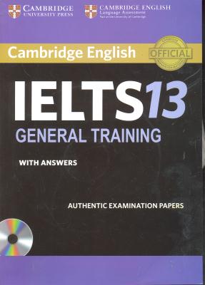cambridge english ielts 13 general training with answer کمبریج انگلیش آیلتس 13 جنرال ترینینگ با جواب