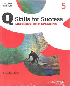 Q q skill for success 5 listening and speaking کیو اسکیلز فور ساکسز 5 لیسینینگ اند اسپیکینگ
