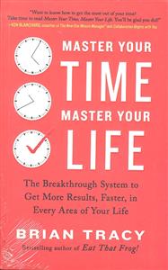master your time master your life ( مدیریت زمان مدیریت زندگی )