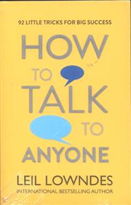 how to talk to anyone ( چگونه با هر کسی صحبت کنیم )