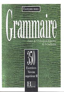 grammaire 350 exercices niveau superieur 2 گرامر سوربون 2 ( 350 تمرین جلد دوم )