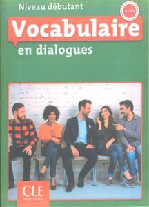 Vocabulaire en dialogues a1 - a2  وکبیولری ان دیالوگ دبوتان