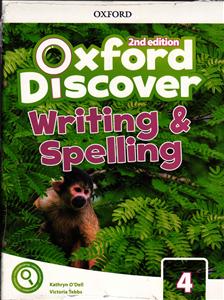 oxford discover 4 writing & spelling 2end edition ( آکسفورد دیسکاور 4 رایتینگ و اسپلینگ ویرایش دوم 2 )