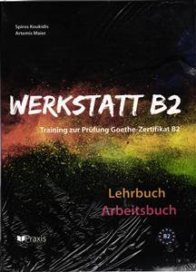 werkstatt b2 prufung goethe zertifikat b2 ( ورکشتات b2 پروفانگ زرتیفیکت b2 اصلی )