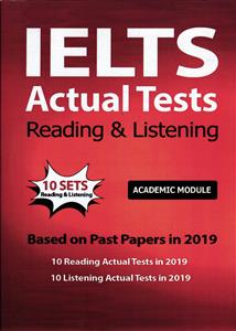 ielts actual tests reading & listening academic module ( آیلتس اکچوال تست ریدینگ و لیسینینگ ) آکادمیک