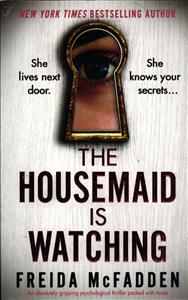 Full text the housemaid is whatching ( خدمتکار تماشا نگاه می کند )